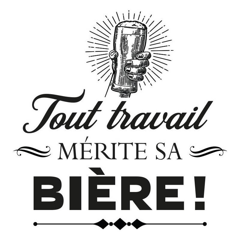 Sticker tout travail mérite sa bière