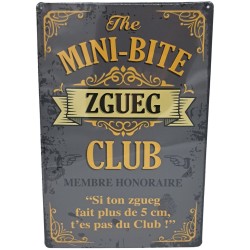 Plaque métal humoristique Mini Bite "Zgueg Club"