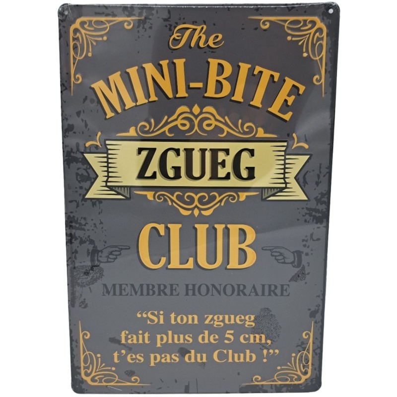 Plaque métal humoristique Mini Bite "Zgueg Club"