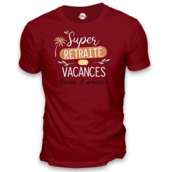 T-shirt Super retraité en vacances toute l'année