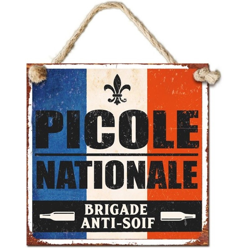 "Picole nationale" - Plaque métal humour - 20cm