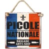 "Picole nationale" - Plaque métal humour - 20cm