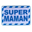 Plaque Warning Super Maman