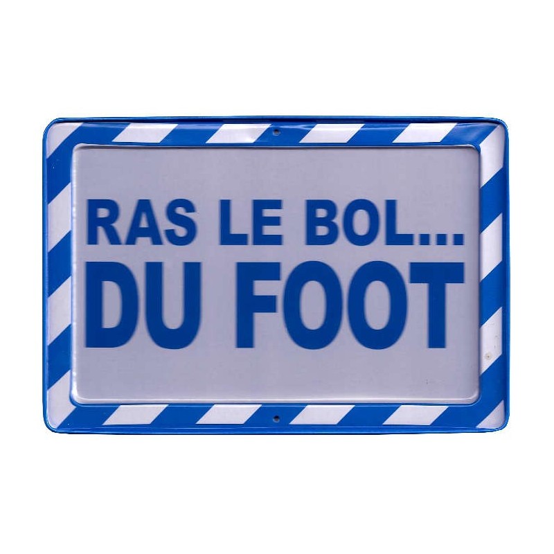 Plaque Warning Ras le Bol du FOOT