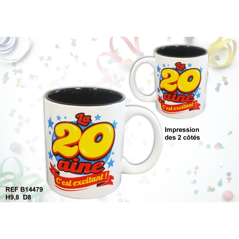 Mug la 20 aine c'est excitant