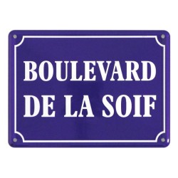 Plaque métal "Boulevard de la soif"