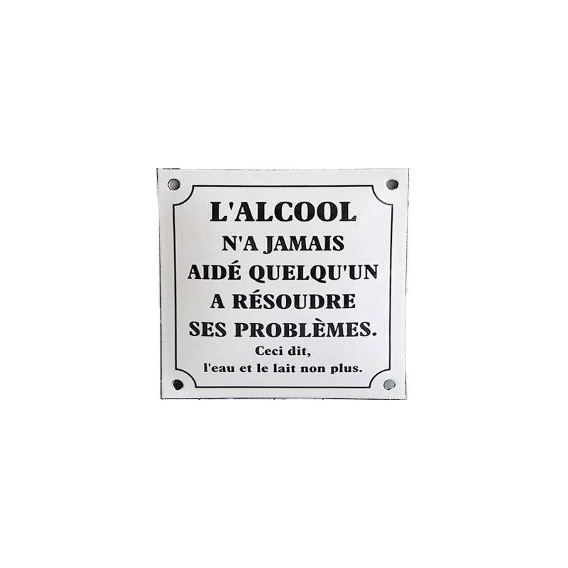 Plaque Humoristique Emaillee Alcool