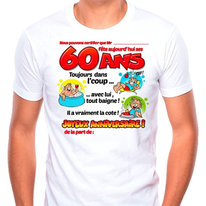 Tee-shirt homme dedicace on signe pour mes 60 ans