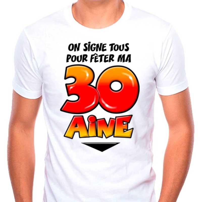 Tee-shirt dédicace 30 ans