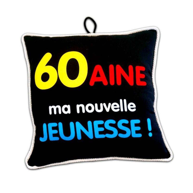 Coussin la 60aine ma nouvelle jeunesse