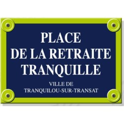 Plaque de rue Place de la retraite tranquille