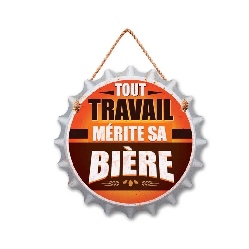 Plaque "tout travail mérite sa bière"