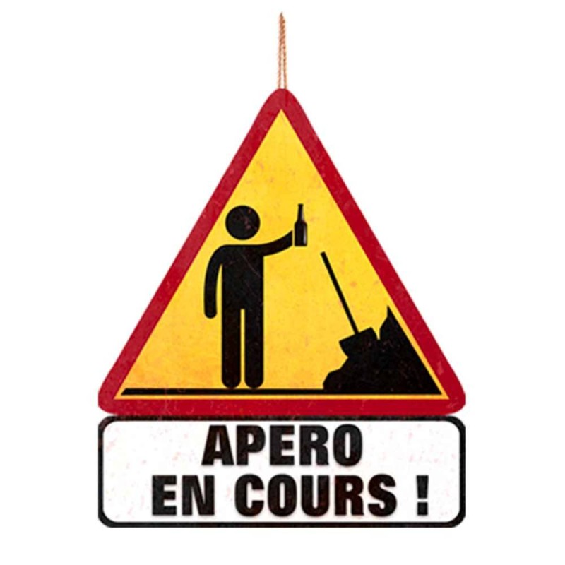 Panneau "apéro en cours"