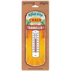Thermomètre "il fait trop chaud"